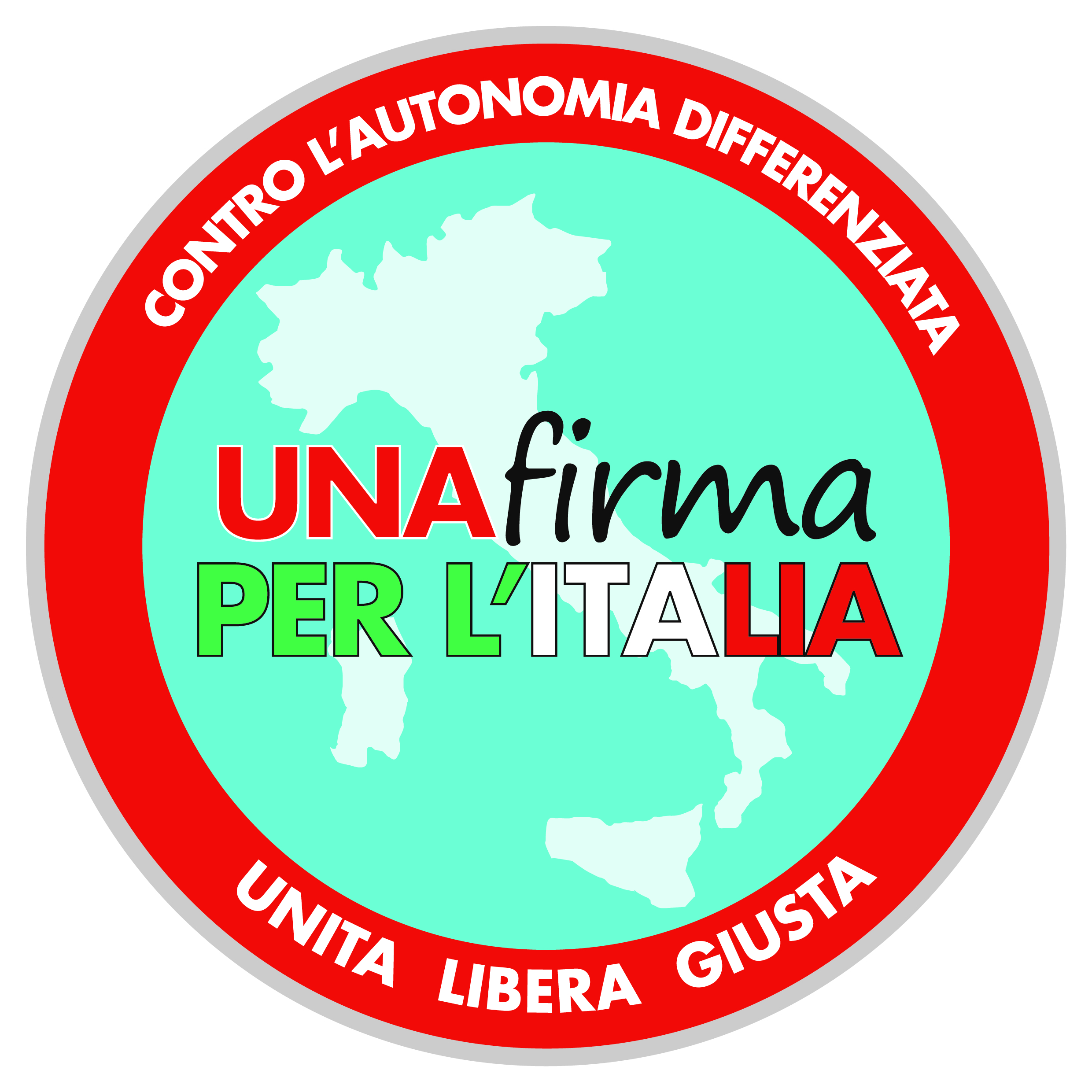 "Una firma per l'Italia libera, unita, giusta"