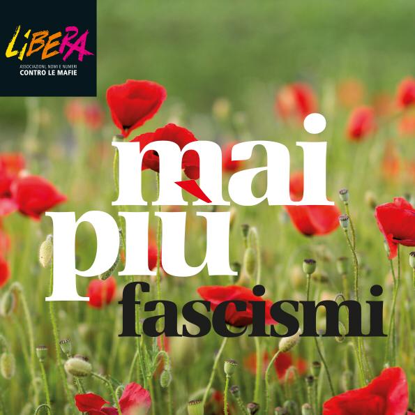 Libera aderisce alla manifestazione "Mai più fascismi" indetta dalla CGIL, CISL e UIL