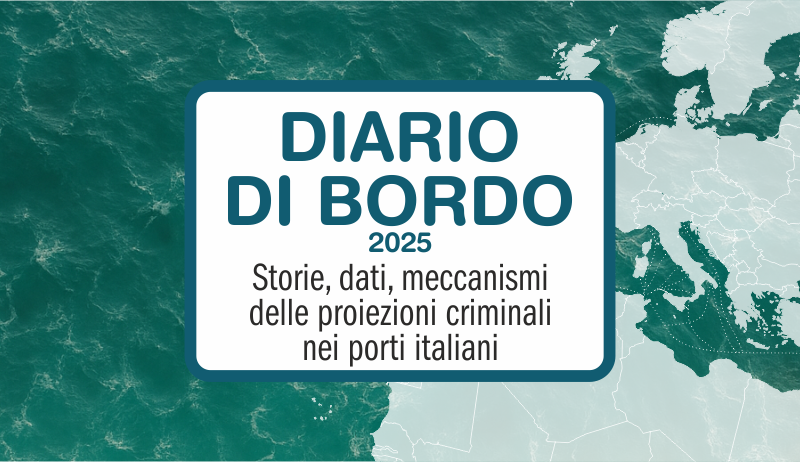 Diario di bordo. Storie, dati delle proiezioni criminali in Italia