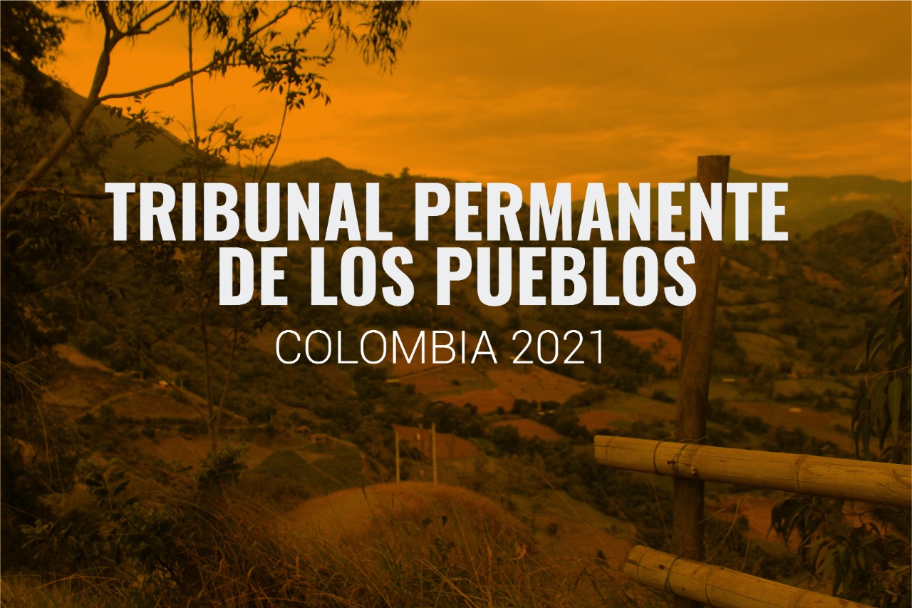 Il Tribunale Permanente dei Popoli si riunisce in Colombia